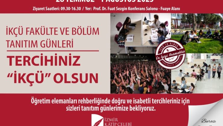İKÇÜ “Fakülte ve Bölüm Tanıtım Günleri” 28 Temmuz – 1 Ağustos Tarihleri Arasında