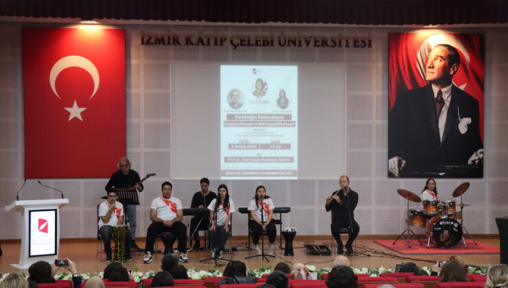 İKÇÜ’den Engelsiz Konser ve Nöroçeşitlilik Paneliyle ‘Farklılığın Farkındayız’ Mesajı