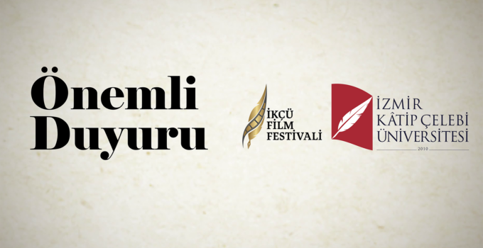 Tarihler Güncellendi: İKÇÜ Film Festivali 20-25 Nisan Tarihlerinde Gerçekleşecek