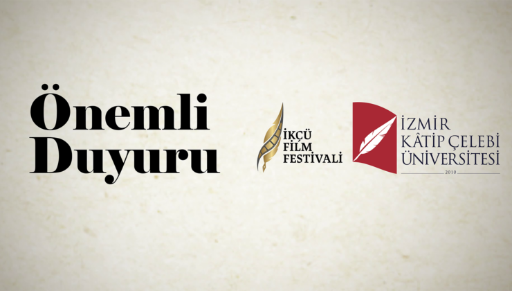 Tarihler Güncellendi: İKÇÜ Film Festivali 20-25 Nisan Tarihlerinde Gerçekleşecek